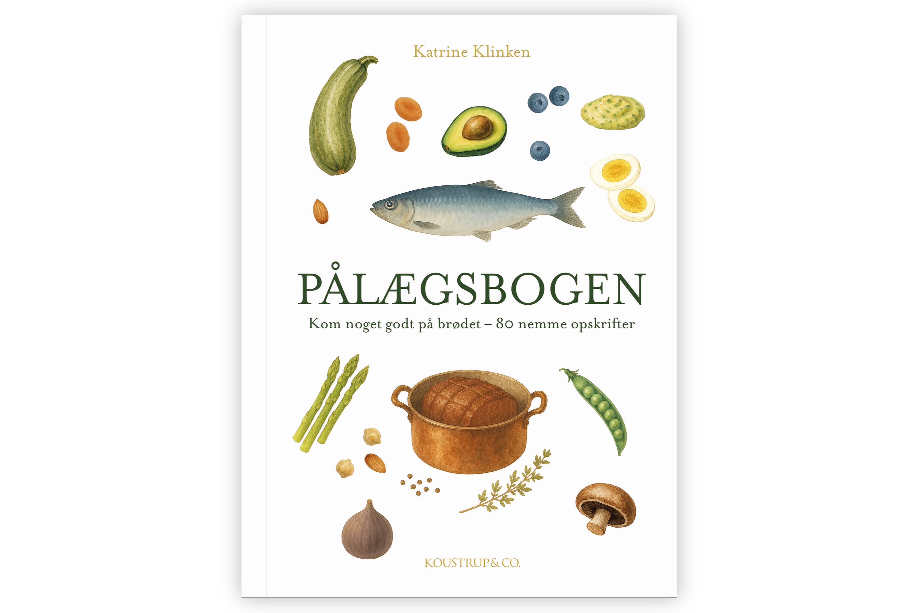 Pålægsbogen - kom noget godt på brødet